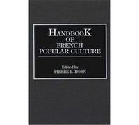 Handbook of French Popular Culture