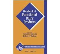 Handbook of Functional Dairy Products, Functional Foods and Nutraceuticals