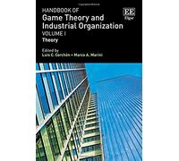 Handbook Of Game Theory And Industrial Organization, Volume I