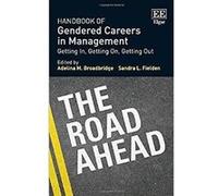 Handbook of Gendered Careers in Management: Getting in, Getting on, Getting Out (Elgar Original Reference) - [Livre en VO] Adelina M Broadbridge, Sandra L Fielden, Adelina Broadbridge (Auteur)