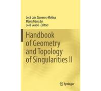 Handbook Of Geometry And Topology Of Singularities Ii