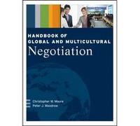 Handbook of Global and Multicultural Negotiation by Peter J. Woodrow Peter J. Woodrow (Auteur)