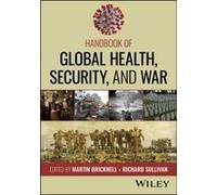 Handbook Of Global Health, Security, And War