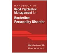 Handbook of Good Psychiatric Management for Borderline Personality Disorder
