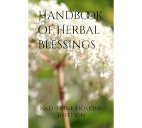 Handbook of Herbal Blessings