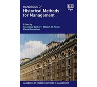 Handbook of Historical Methods for Management