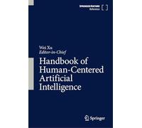 Handbook of Human-Centered Artificial Intelligence