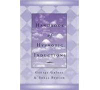 Handbook of Hypnotic Inductions by George Gafner Hardcover Book George Gafner, Sonja Benson (Auteur)