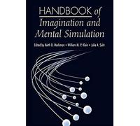 Handbook Of Imagination And Mental Simulation