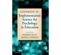 Handbook of Implementation Science for Psychology in Education - [Version Originale] Barbara Kelly, Daniel F Perkins (Auteur)