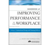 Handbook of Improving Performance in the Workplace Instructional Design and Training Delivery by Kenneth H. Silber Hardcover Book Wellesley R. Foshay (Auteur)