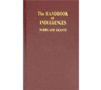 Handbook of Indulgences Norms and Grants by International Commission on English in the Liturgy