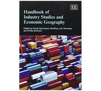 Handbook Of Industry Studies And Economic Geography