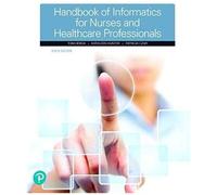 Handbook Of Informatics For Nurses & Healthcare Professionals