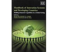 Handbook Of Innovation Systems And Developing Countries