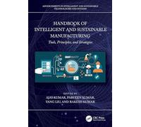Handbook of Intelligent and Sustainable Manufacturing: Tools, Principles, and Strategies