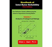 Handbook Of Inter-Rater Reliability: Volume 1: Analysis Of Categorical Ratings