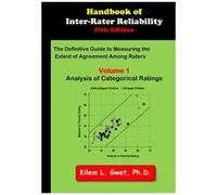 Handbook Of Inter-Rater Reliability: Volume 1: Analysis Of Categorical Ratings