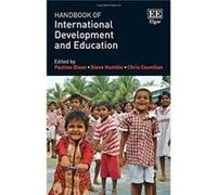 Handbook of International Development and Education by Edited by Pauline Dixon & Edited by Steve Humble & Edited by Chris Counihan Pauline Dixon, Steve Humble, Chris Counihan, S Humble, P Dixon, C Cou