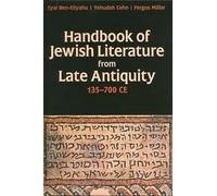 Handbook Of Jewish Literature From Late Antiquity, 135-700 Ce