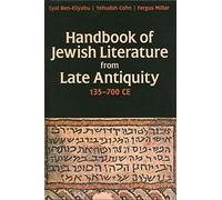 Handbook Of Jewish Literature From Late Antiquity, 135-700 Ce