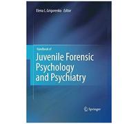 Handbook Of Juvenile Forensic Psychology And Psychiatry