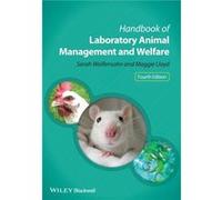Handbook of Laboratory Animal Management and Welfare by Lloyd Maggie Independent veterinary consultant UK Other Book Unknown (Auteur)