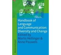 Handbook Of Language And Communication: Diversity And Change