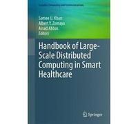 Handbook of LargeScale Distributed Computing in Smart Healthcare - Springer International Publishing AG - Springer International Publishing AG - Livre en Springer International Publishing AGSpringer I