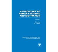 Handbook Of Learning And Cognitive Processes (Volume 3)