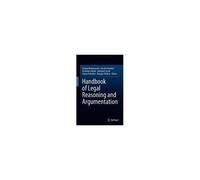 Handbook Of Legal Reasoning And Argumentation