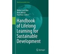 Handbook Of Lifelong Learning For Sustainable Development