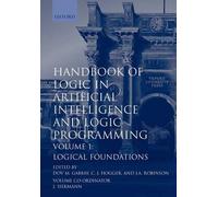 Handbook of Logic in Artificial Intelligence and Logic Programming Christopher John Hogger, Dov M. Gabbay (Auteur)