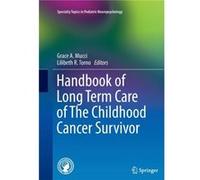 Handbook of Long Term Care of The Childhood Cancer Survivor Handbook of Long Term Care of The Childhood Cancer Survivor (Auteur)