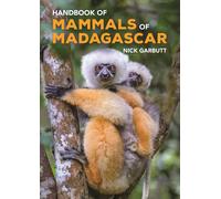 Handbook Of Mammals Of Madagascar