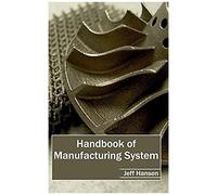 Handbook Of Manufacturing System