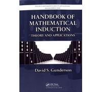 Handbook Of Mathematical Induction - Theory And Applications