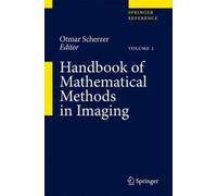 Handbook Of Mathematical Methods In Imaging 3 Volume Set