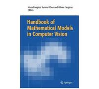 Handbook Of Mathematical Models In Computer Vision