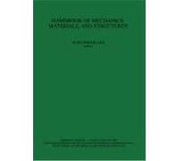 Handbook of Mechanics, Materials, and Structures, Wiley Series in Mechanical Engineering Practice