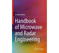 Handbook Of Microwave And Radar Engineering