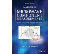 Handbook of Microwave Component Measurements: With Advanced Vna Techniques