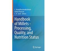 Handbook Of Millets - Processing, Quality, And Nutrition Status