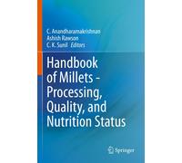 Handbook Of Millets - Processing, Quality, And Nutrition Status