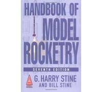 Handbook of Model Rocketry (Mechanical Engineering) by Stine, G. Harry, Stine, Bill (2004) Paperback