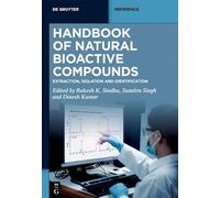Handbook of Natural Bioactive Compounds: Extraction, Isolation and Identification