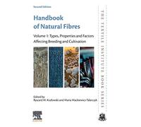 Handbook of Natural Fibres: Types, Properties and Factors Affecting Breeding and Cultivation