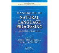 Handbook of Natural Language Processing, Chapman & Hall/Crc Machine Learning & Pattern Recognition