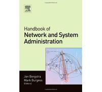 Handbook of Network and System Administration (2008-01-02)