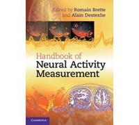 Handbook of Neural Activity Measurement - [Version Originale] Romain Brette, Alain Destexhe (Auteur)